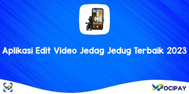 Aplikasi Edit Video Jedag Jedug Terbaik