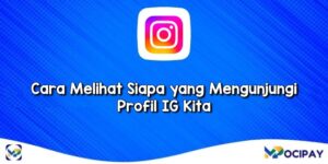 6 Cara Melihat Siapa Yang Mengunjungi Profil IG Kita