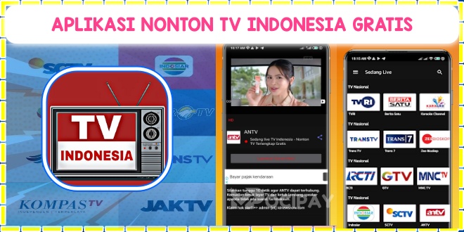 Aplikasi Nonton TV Indonesia Gratis