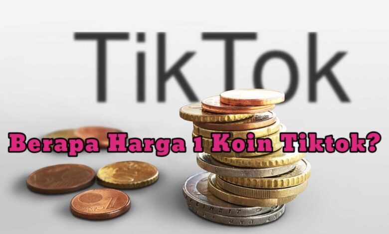 Daftar Harga Koin Tiktok Lengkap
