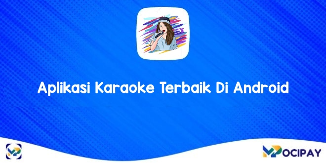 Aplikasi Karaoke Terbaik Di Android 