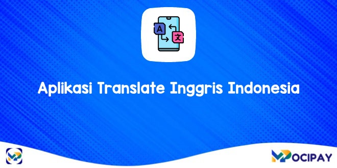 Aplikasi Translate Inggris Indonesia