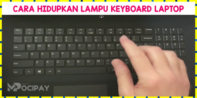 Cara Hidupkan Lampu Keyboard Laptop
