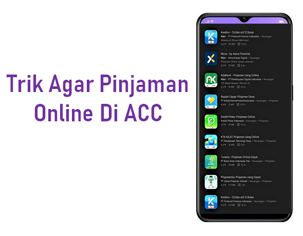 Trik Agar Pinjaman Online Di ACC