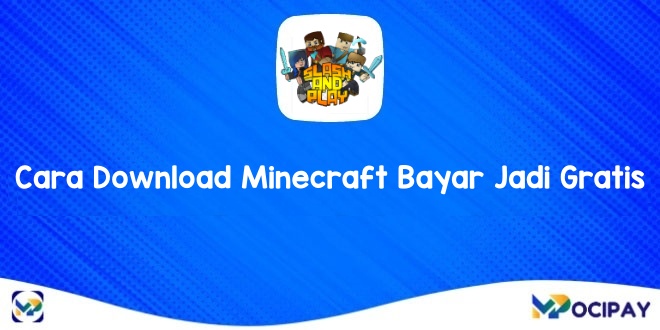 Cara Download Minecraft Bayar Jadi Gratis