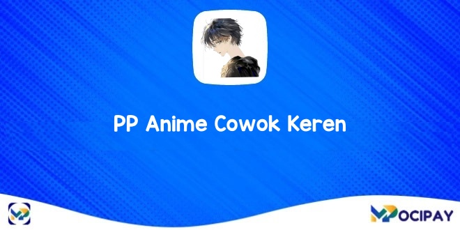 PP Anime Cowok Keren