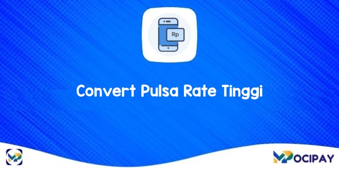 Convert Pulsa Rate Tinggi