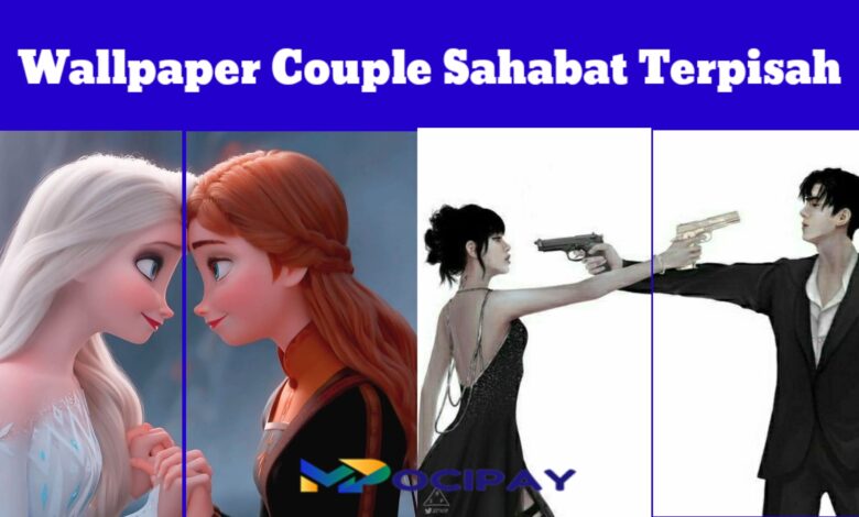 Wallpaper Couple Sahabat Terpisah