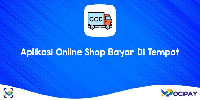 Aplikasi Online Shop Bayar Di Tempat