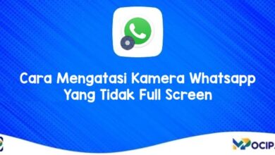Cara Mengatasi Kamera Whatsapp Yang Tidak Full Screen
