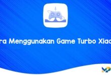 Cara Menggunakan Game Turbo Xiaomi