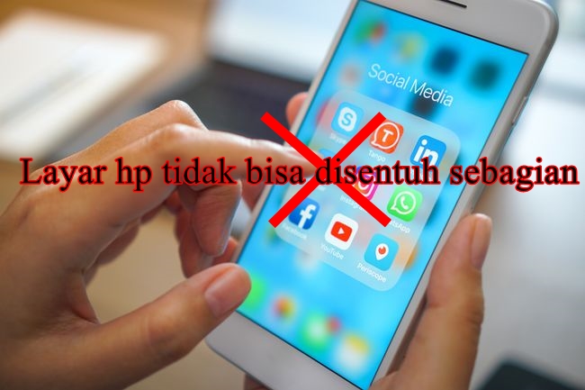 5 Cara Mengatasi Layar Hp Tidak Bisa Disentuh Sebagian Mocipay