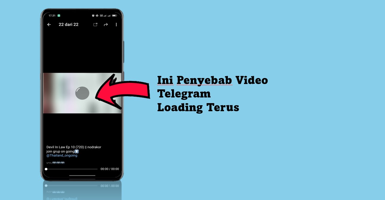 penyebab video telegram loading terus