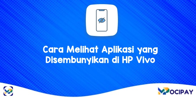 Cara Melihat Aplikasi yang Disembunyikan di HP Vivo