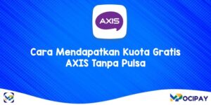 5 Cara Mendapatkan Kuota Gratis AXIS Tanpa Pulsa 2024 5 Cara Mendapatkan Kuota Gratis AXIS Tanpa Pulsa 2024