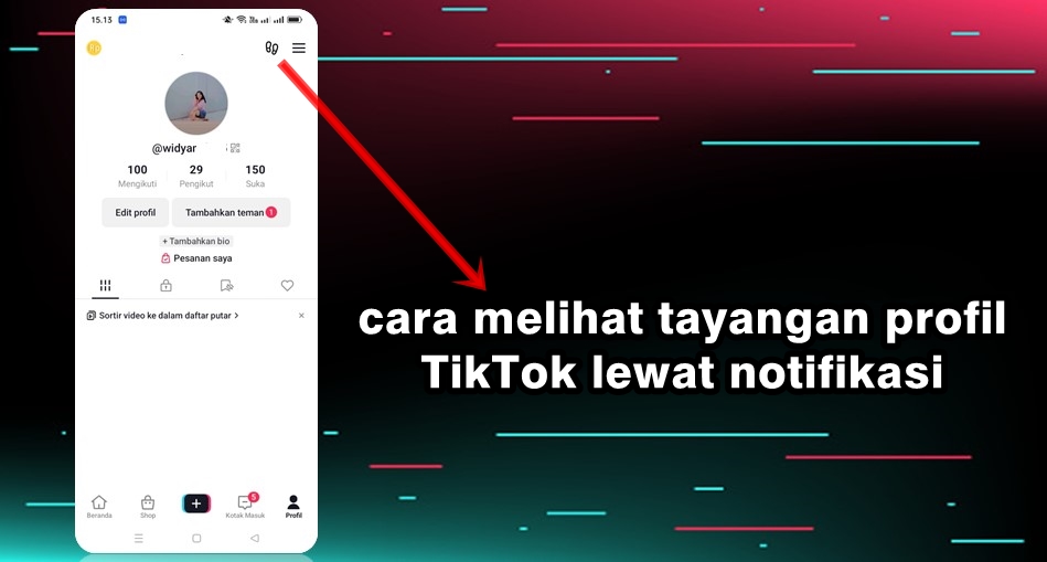 cara melihat tayangan profil di TikTok lewat notifikasi