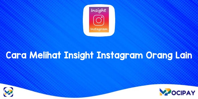 Cara Melihat Insight Instagram Orang Lain