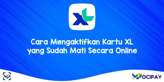 Cara Mengaktifkan Kartu XL yang Sudah Mati Secara Online