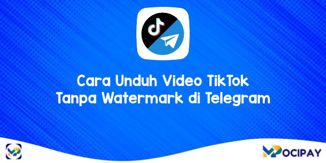 Cara Unduh Video TikTok Tanpa Watermark di Telegram