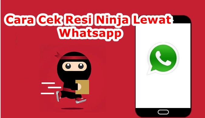 Cara cek resi ninja lewat whatsapp