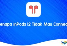 Kenapa inPods 12 Tidak Mau Connect