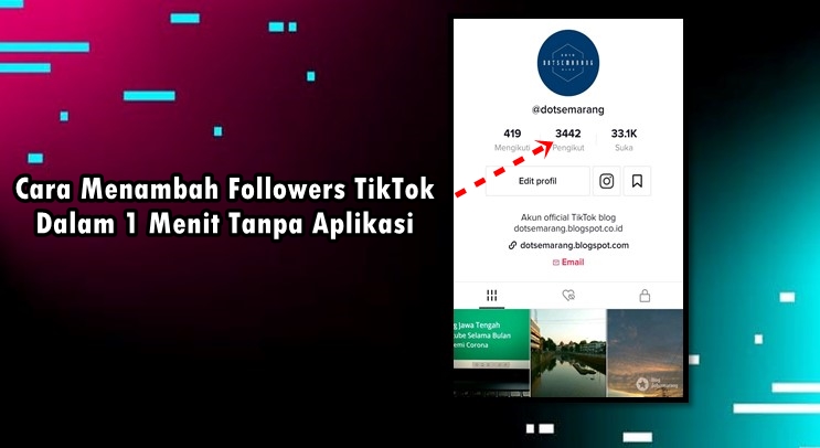 cara menambah followers TikTok dalam 1 menit tanpa aplikasi