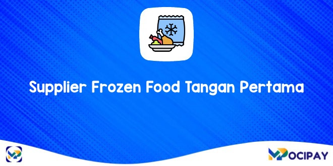 Supplier Frozen Food Tangan Pertama 
