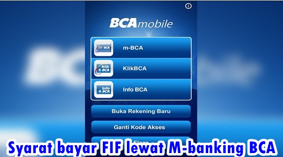 syarat bayar FIF lewat m-banking BCA