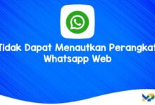 Tidak Dapat Menautkan Perangkat Whatsapp Web