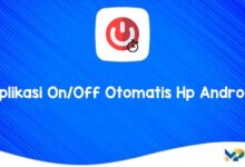Aplikasi On/Off Otomatis Hp Android