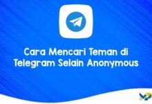 Cara Mencari Teman di Telegram Selain Anonymous