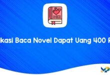 Aplikasi Baca Novel Dapat Uang 400 Ribu