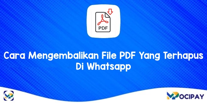Cara Mengembalikan File PDF Yang Terhapus di Whatsapp