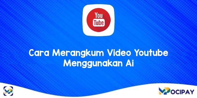 Cara Merangkum Video Youtube Menggunakan Ai