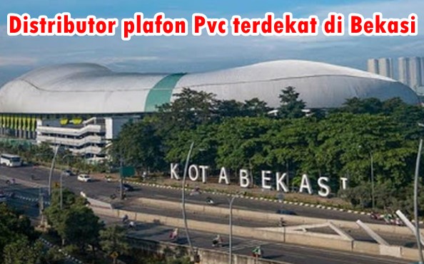 Distributor plafon Pvc terdekat di Bekasi