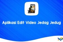Aplikasi Edit Video Jedag Jedug