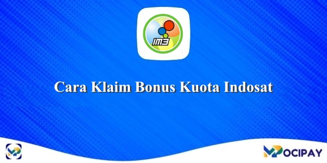 Cara Klaim Bonus Kuota Indosat
