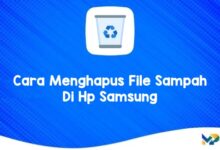 Cara Menghapus File Sampah Di Hp Samsung