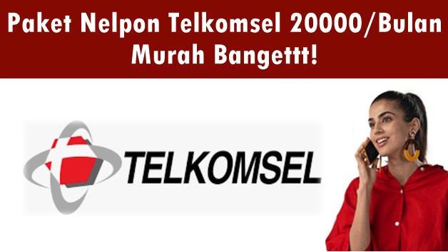 Paket Nelpon Telkomsel 20000/Bulan