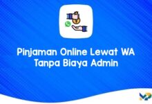 Pinjaman Online Lewat WA Tanpa Biaya Admin