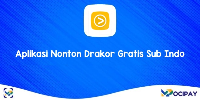 Aplikasi Nonton Drakor Gratis Sub Indo