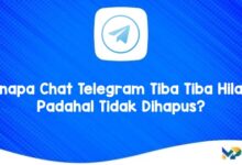 Kenapa Chat Telegram Tiba Tiba Hilang Padahal Tidak Dihapus?