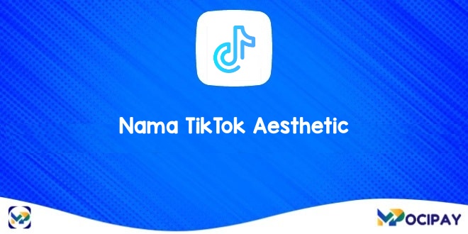 Nama TikTok Aesthetic