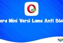 Opera Mini Versi Lama Anti Blokir: Browsing Super Cepat, Download Disini!