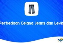 Perbedaan Celana Jeans dan Levis