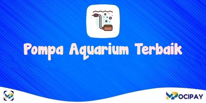 Rekomendasi Pompa Aquarium Terbaik 2024
