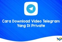 Cara Download Video Telegram Yang Di Private