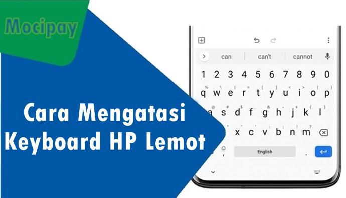 Cara Mengatasi Keyboard HP Lemot