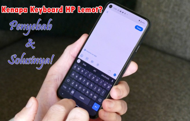 Kenapa Keyboard HP Lemot?