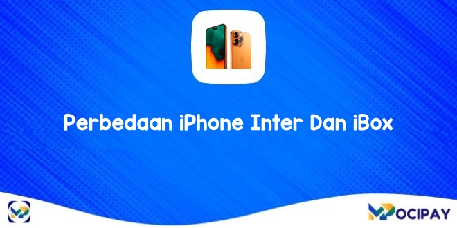 Perbedaan iPhone Inter Dan iBox